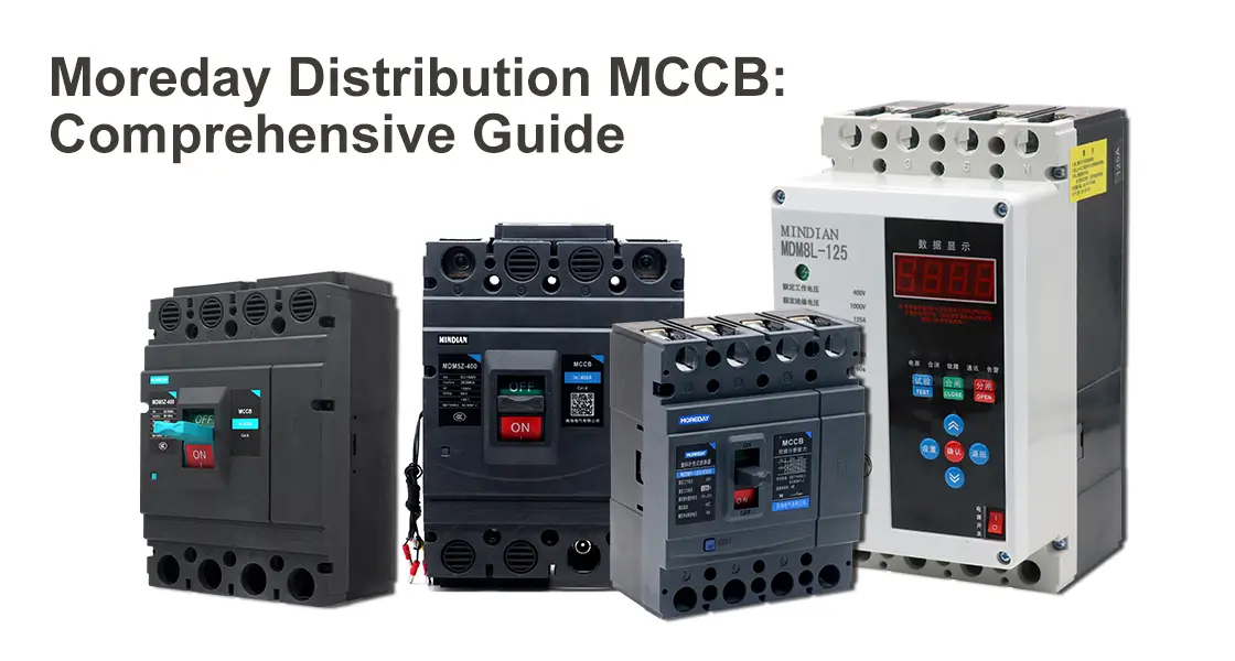 Moreday Distribution MCCBComprehensive Guide