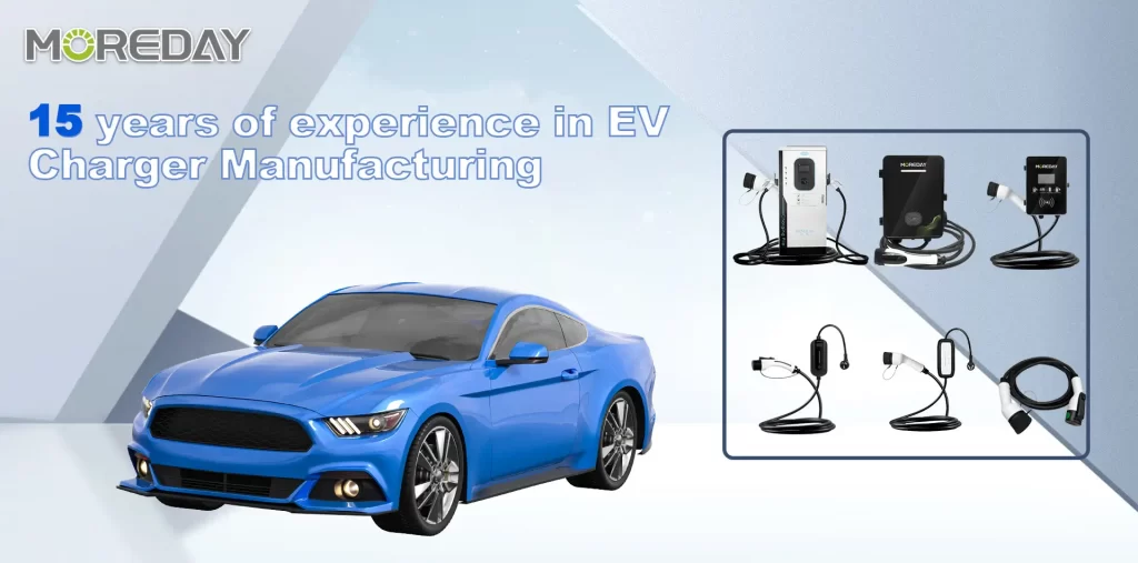MOREDAY 15 years of experience EV Charger Manufacturers
